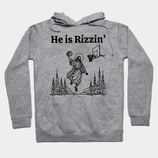 He Is Rizzin Hoodie by Travis ★★★★★